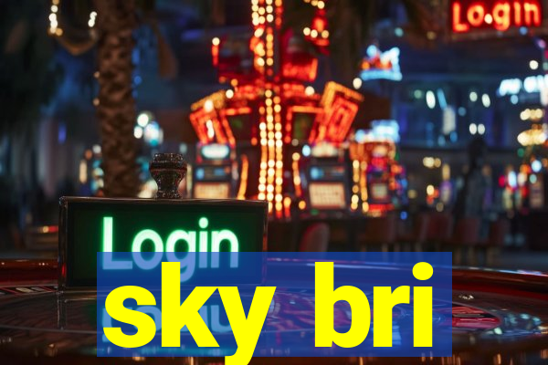 sky bri